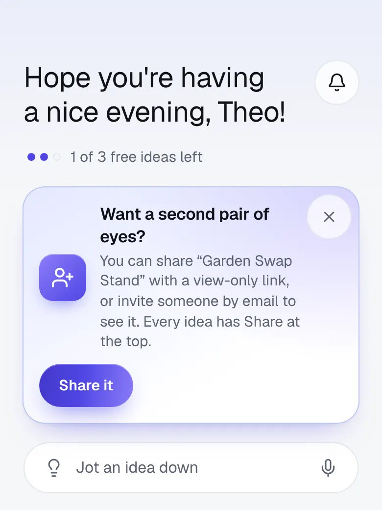 Home, with a card that says your idea can be shared and a Share it button.